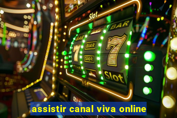 assistir canal viva online